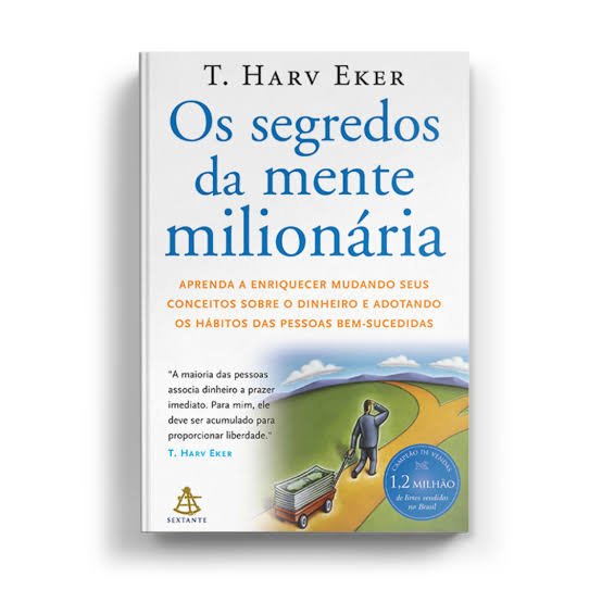 Os Segredos da Mente Milionária - T. Harv Eker